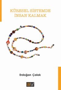 Küresel Sistemde İnsan Kalmak