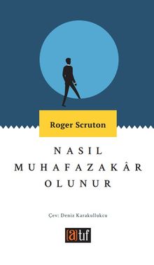 Nasıl Muhafazkar Olunur