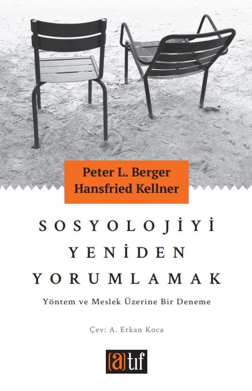 Sosyolojiyi Yeniden Yorumlamak Yöntem ve Meslek Üzerine Bir Deneme