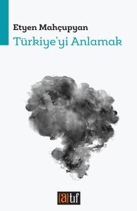 Türkiye’yi Anlamak