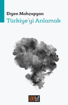 Türkiye’yi Anlamak