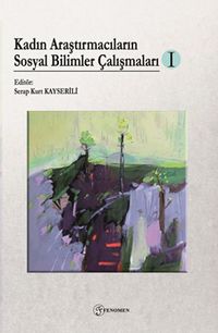 Kadın Araştırmacıların Sosyal Bilimler Çalışmaları 1