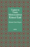 Tarihi ve Temel Meseleleriyle Kıraat İlmi