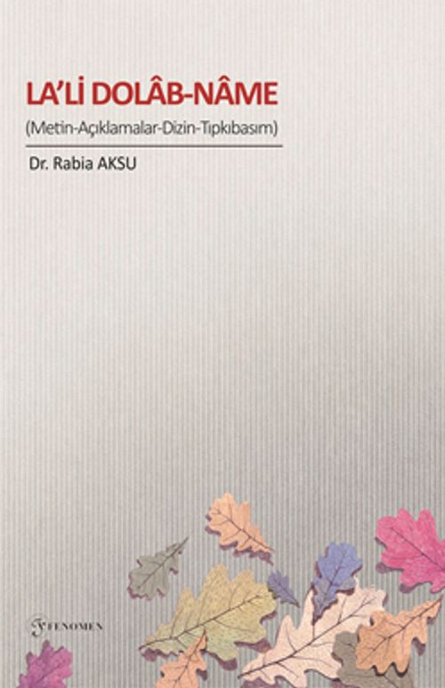 La'li Dolab-Name (Metin-Açıklamalar-Dizin-Tıpkıbasım)