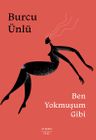 Ben Yokmuşum Gibi 