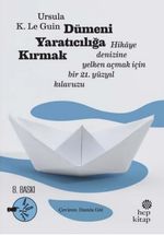 Dümeni Yaratıcılığa Kırmak