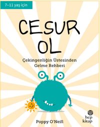 Cesur Ol & Çekingenliğin Üstesinden Gelme Rehberi 