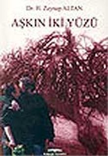 Aşkın İki Yüzü / Bir Sinema Filmi Çözümlemesi