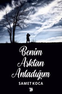 Benim Aşktan Anladığım