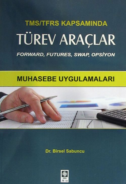 TMS/TFRS Kapsamında Türev Araçlar & Muhasebe Uygulamaları