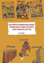 Mizah Dergileri Üzerinden Karşılaştırmalı Bir Dönem Analizi: Türkiye'de Çok Partili Siyasal Yaşama Geçiş (1946-1950)