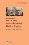 Alman Felsefesi &Uuml;st&uuml;ne Diyalog