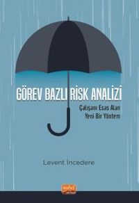 Görev Bazlı Risk Analizi & Çalışanı Esas Alan Yeni Bir Yöntem