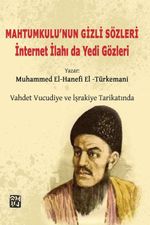Mahtumkulu'nun Gizli Sözleri & İnternet İlahı Da Yedi Gözleri