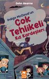 Indigo McCloud'un &Ccedil;ok Tehlikeli Kız Kardeşleri
