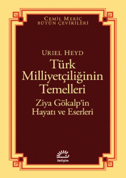 Türk Milliyetçiliğinin Temelleri & Ziya Gökalp'in Hayatı ve Eserleri