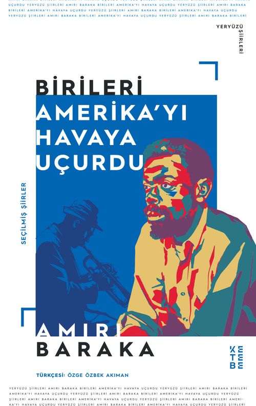 Birileri Amerika'yı Havaya Uçurdu & Seçilmiş Şiirler