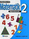 2. Sınıf Etkinliklerle Matematik &Ouml;ğreniyorum