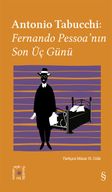 Everest Açıkhava 34 / Antonio Tabucchi: Fernando Pessoa'nın Son Üç Günü  