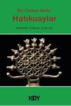 Bir &Ccedil;erkes Halkı: Hatıkuaylar