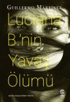 Luciana B.'nin Yavaş &Ouml;l&uuml;m&uuml;