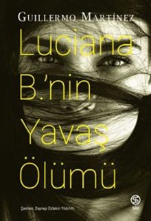 Luciana B.'nin Yavaş Ölümü