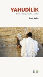 Yahudilik & Tarih İbadet  İnanç Kültür