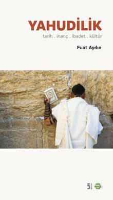 Yahudilik & Tarih İbadet  İnanç Kültür