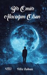 Bir Ömür Alacağım Olsun