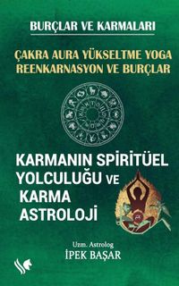 Karmanın Spitritüel Yolculuğu ve Karma Astroloji 