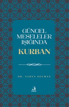 Güncel Meseleler Işığında Kurban
