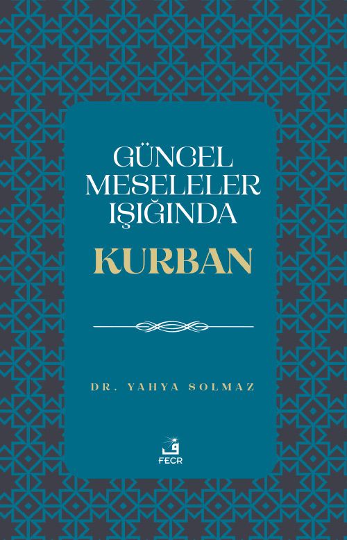 Güncel Meseleler Işığında Kurban