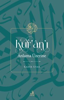Kur'an'ı Anlama Üzerine