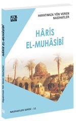 Hayatımıza Yön Veren Nasihatler / Haris el-Muhasibî