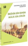 Hayatımıza Y&ouml;n Veren Nasihatler / İbrahim Bin Edhem - Malik Bin D&icirc;nar