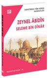 Hayatımıza Y&ouml;n Veren Nasihatler / Zeynel &Acirc;bid&icirc;n - Seleme Bin D&icirc;nar