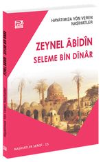 Hayatımıza Yön Veren Nasihatler / Zeynel Âbidîn - Seleme Bin Dînar