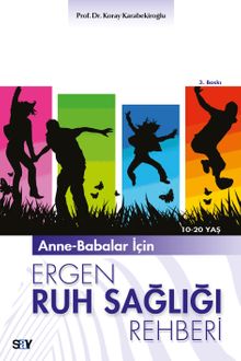 Anne-Babalar İçin Ergen Ruh Sağlığı Rehberi