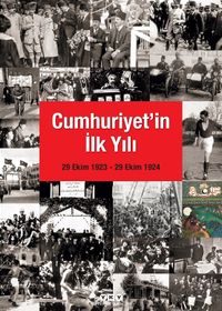 Cumhuriyet'in İlk Yılı (29 Ekim 1923-29 Ekim 1924)