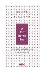 A Rip In The Sea - New Responsibilities For Business (Karton Kapak) 