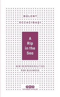 A Rip In The Sea - New Responsibilities For Business (Karton Kapak) 