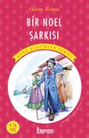 Bir Noel Şarkısı / Resimli Gen&ccedil; Klasikler Serisi (Kısaltılmış Metin)
