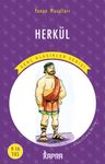 Herkül / Resimli Genç Klasikler Serisi &amp; Yunan Masalları (Kısaltılmış Metin)