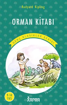 Orman Kitabı / Resimli Genç Klasikler Serisi (Kısaltılmış Metin)