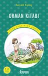 Orman Kitabı / Resimli Genç Klasikler Serisi (Kısaltılmış Metin)