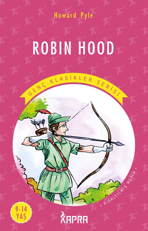 Robin Hood / Resimli Genç Klasikler Serisi (Kısaltılmış Metin)