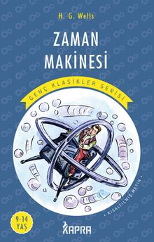 Zaman Makinesi / Resimli Genç Klasikler Serisi (Kısaltılmış Metin)
