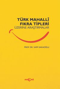 Türk Mahalli Fıkra Tipleri Üzerine Araştırmalar