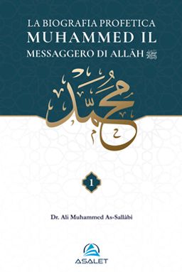 La Biografia Profetica Muħammed il Messaggero di Allāh (2 cilt)