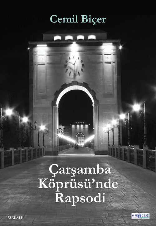 Çarşamba Köprüsü'nde Rapsodi 